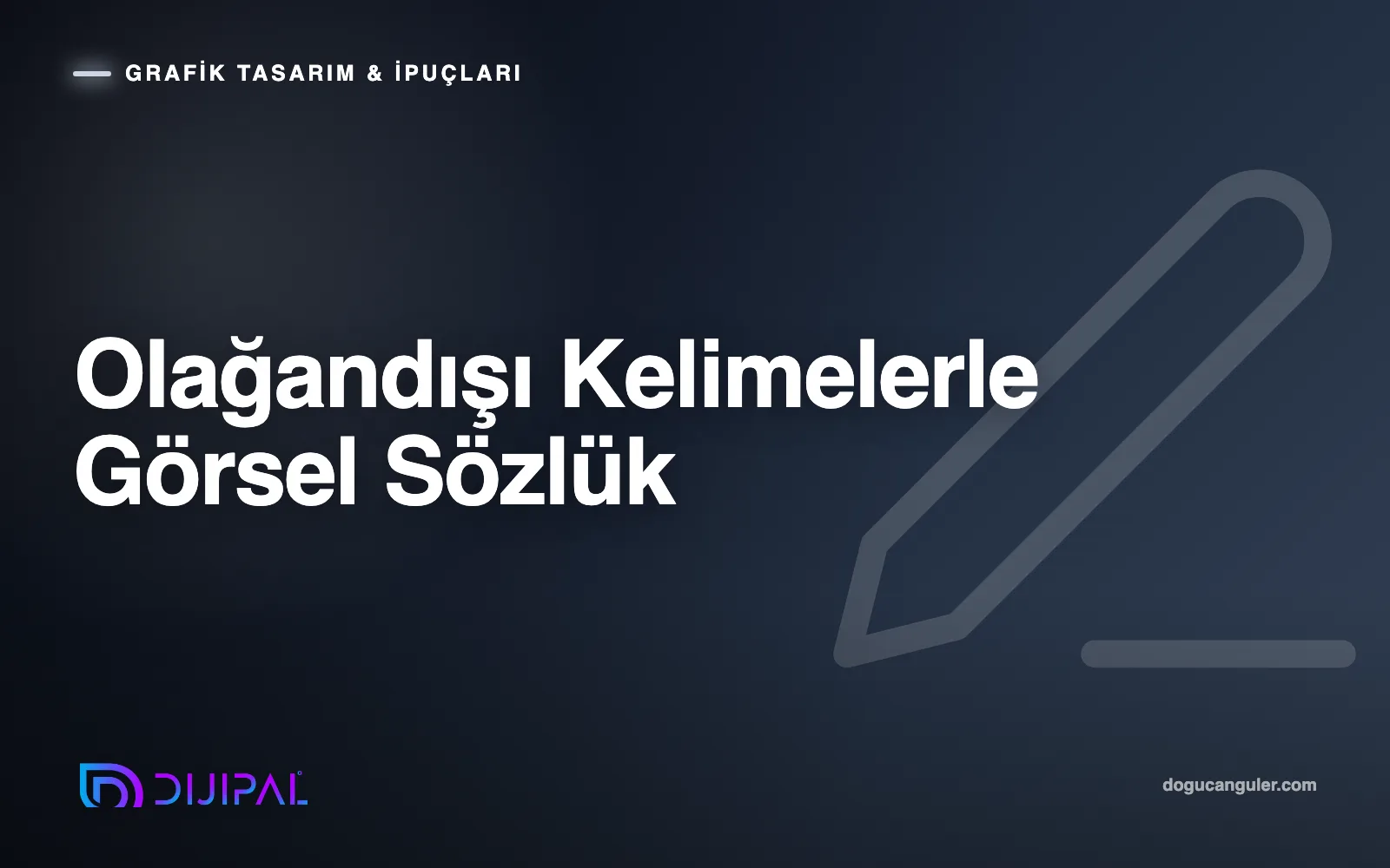 Olağandışı Kelimelerle Görsel Sözlük