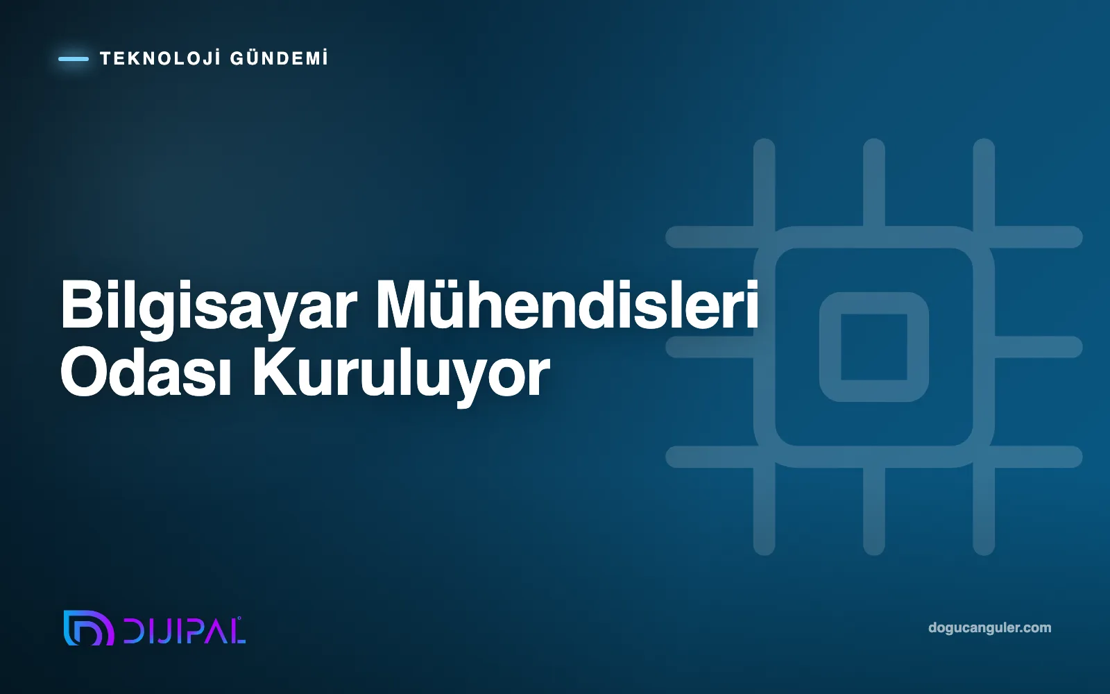 Bilgisayar Mühendisleri Odası Kuruluyor