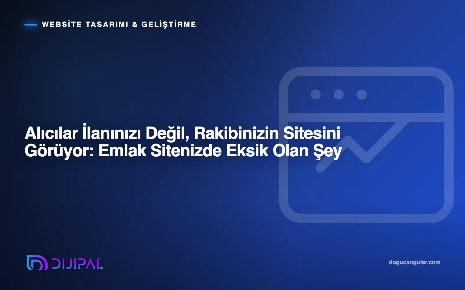Alıcılar İlanınızı Değil, Rakibinizin Sitesini Görüyor: Emlak Sitenizde Eksik Olan Şey
