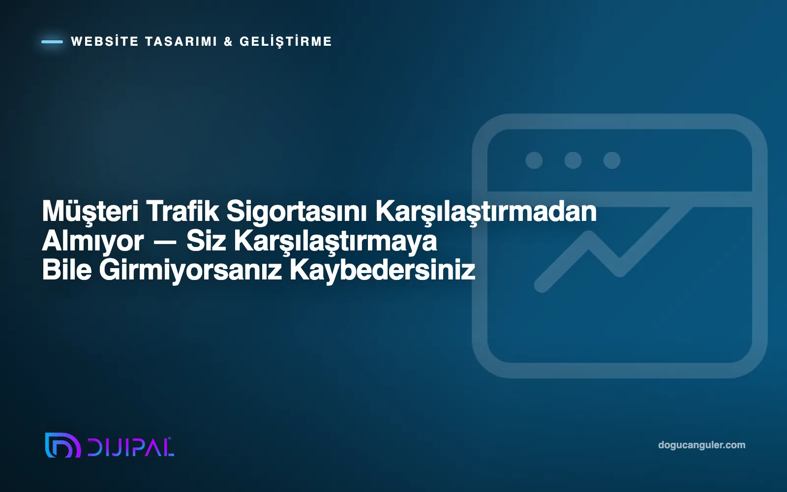 Müşteri Trafik Sigortasını Karşılaştırmadan Almıyor — Siz Karşılaştırmaya Bile Girmiyorsanız Kaybedersiniz