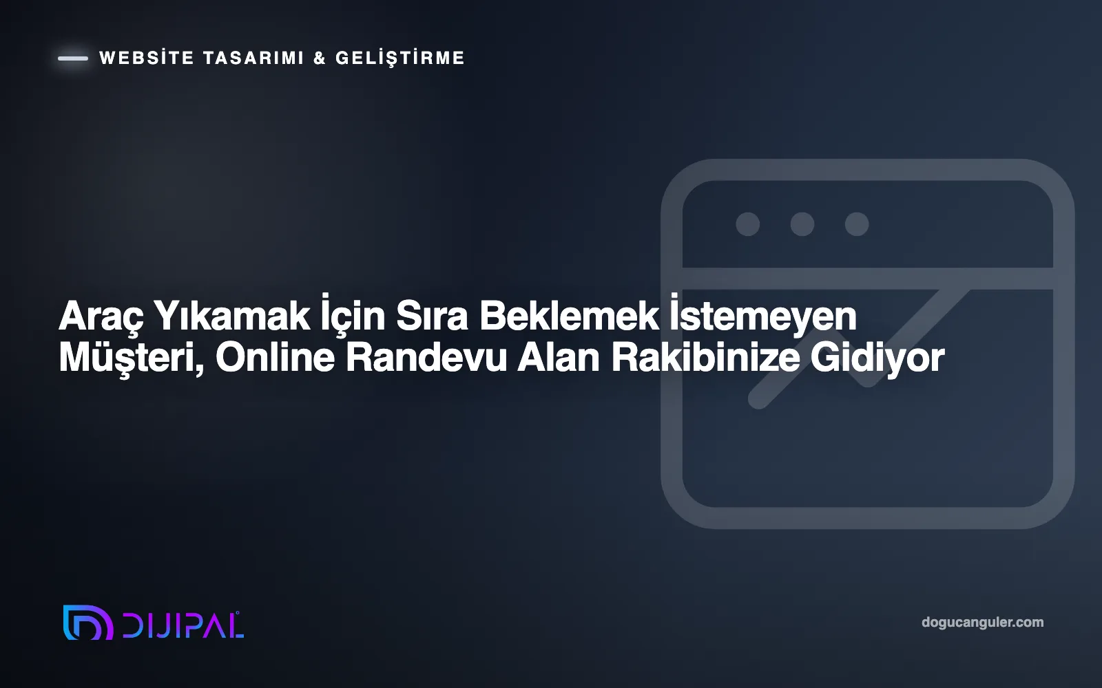 Araç Yıkamak İçin Sıra Beklemek İstemeyen Müşteri, Online Randevu Alan Rakibinize Gidiyor