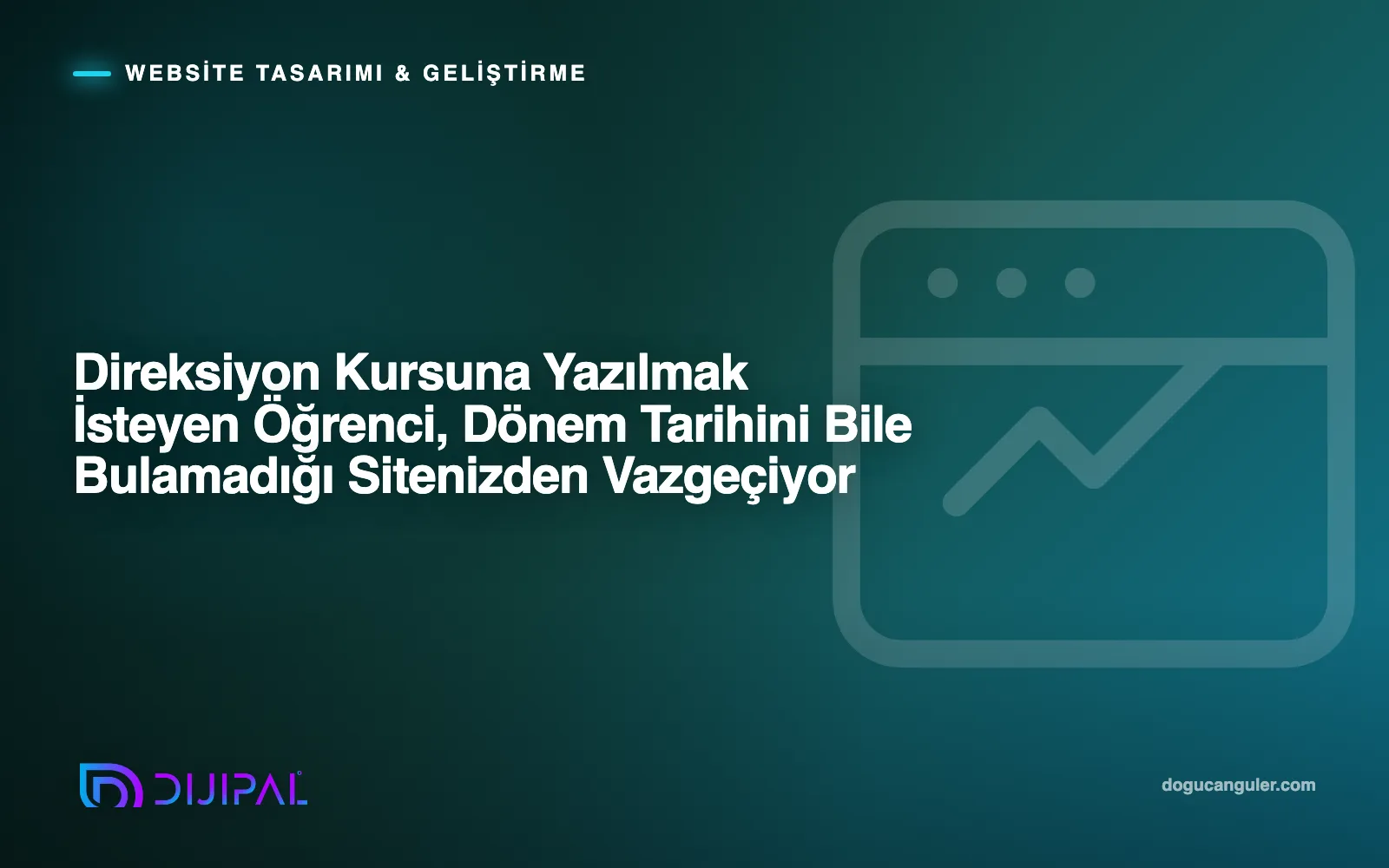 Direksiyon Kursuna Yazılmak İsteyen Öğrenci, Dönem Tarihini Bile Bulamadığı Sitenizden Vazgeçiyor