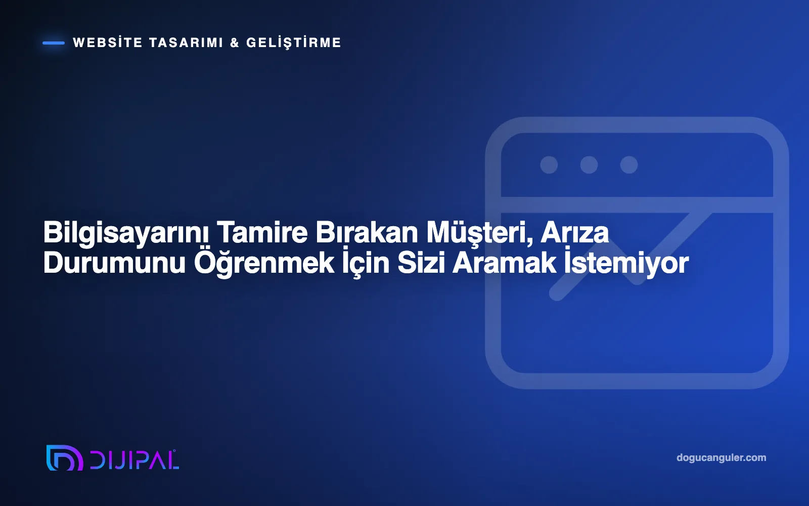 Bilgisayarını Tamire Bırakan Müşteri, Arıza Durumunu Öğrenmek İçin Sizi Aramak İstemiyor