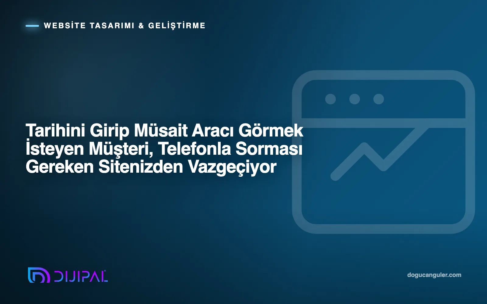 Tarihini Girip Müsait Aracı Görmek İsteyen Müşteri, Telefonla Sorması Gereken Sitenizden Vazgeçiyor