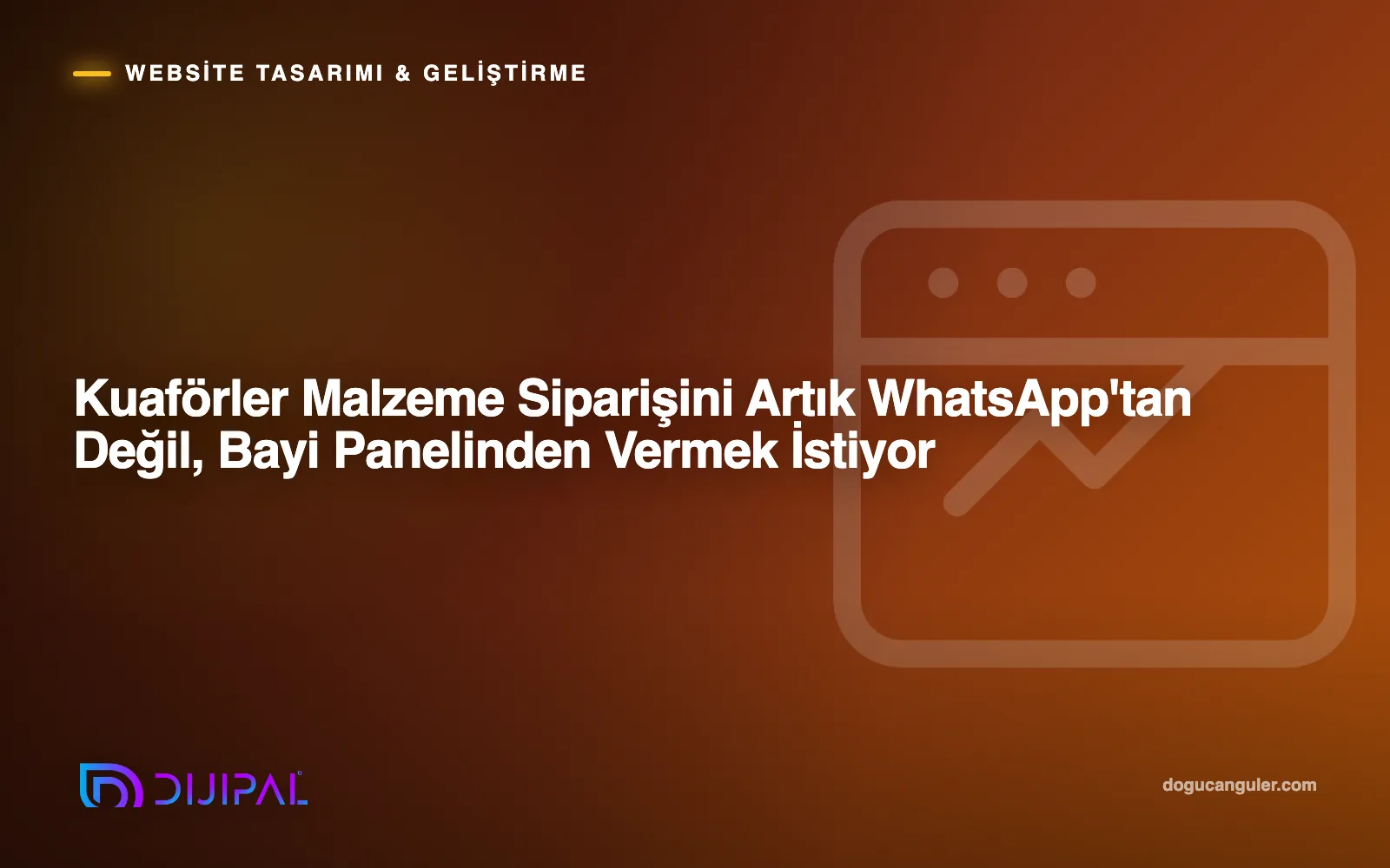 Kuaförler Malzeme Siparişini Artık WhatsApp'tan Değil, Bayi Panelinden Vermek İstiyor