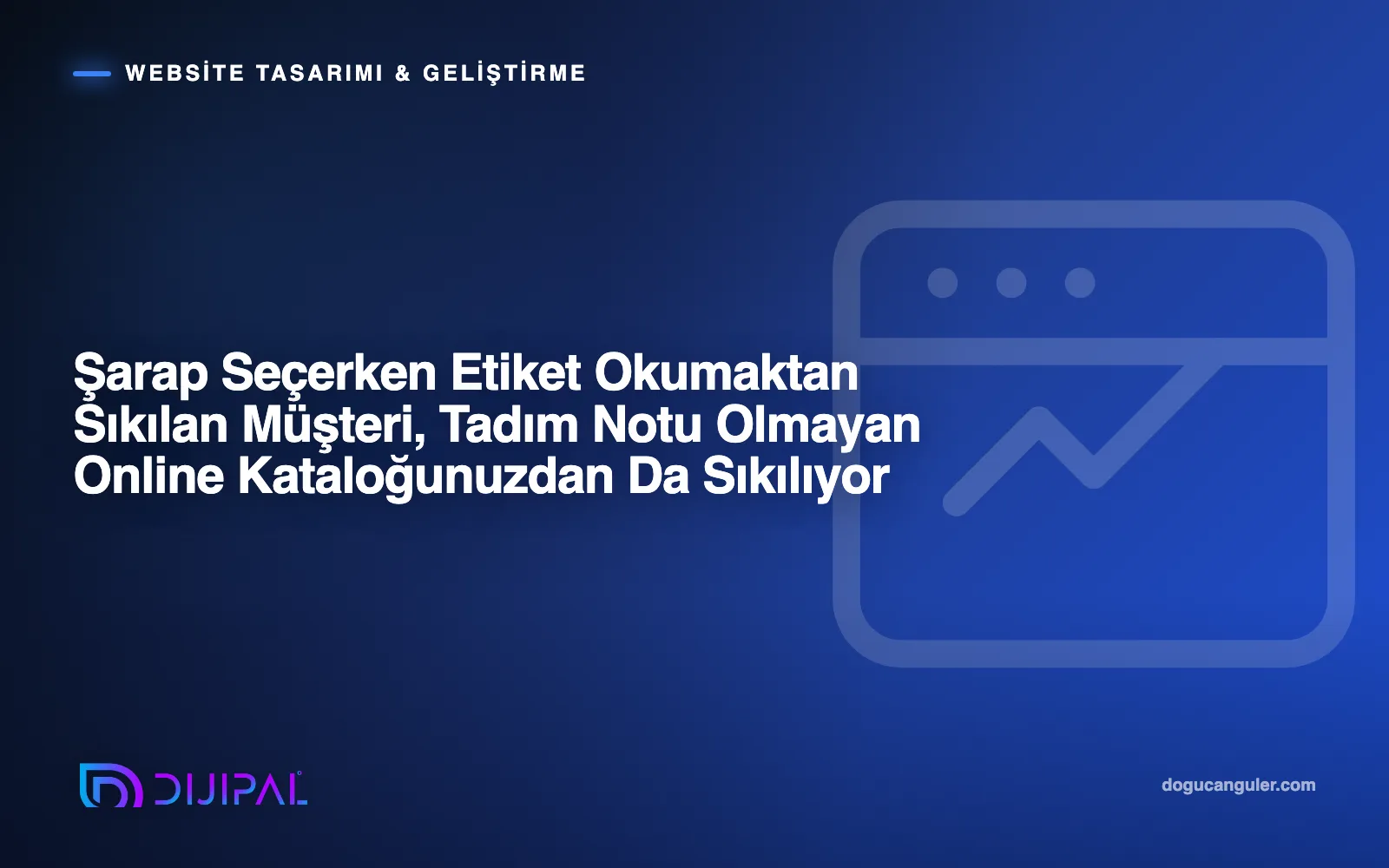 Şarap Seçerken Etiket Okumaktan Sıkılan Müşteri, Tadım Notu Olmayan Online Kataloğunuzdan Da Sıkılıyor