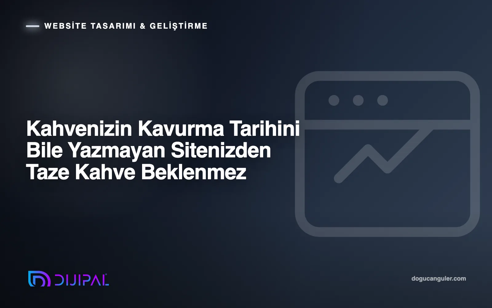 Kahvenizin Kavurma Tarihini Bile Yazmayan Sitenizden Taze Kahve Beklenmez