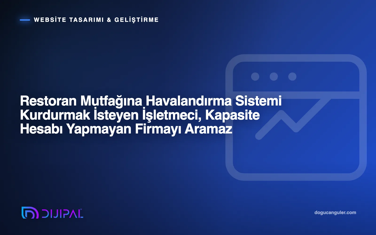 Restoran Mutfağına Havalandırma Sistemi Kurdurmak İsteyen İşletmeci, Kapasite Hesabı Yapmayan Firmayı Aramaz