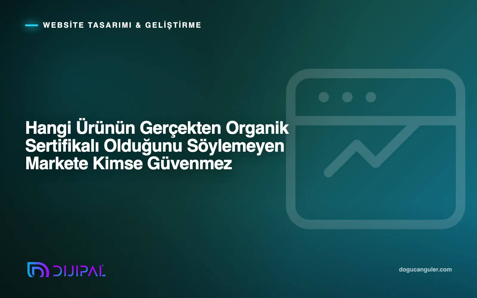 Hangi Ürünün Gerçekten Organik Sertifikalı Olduğunu Söylemeyen Markete Kimse Güvenmez