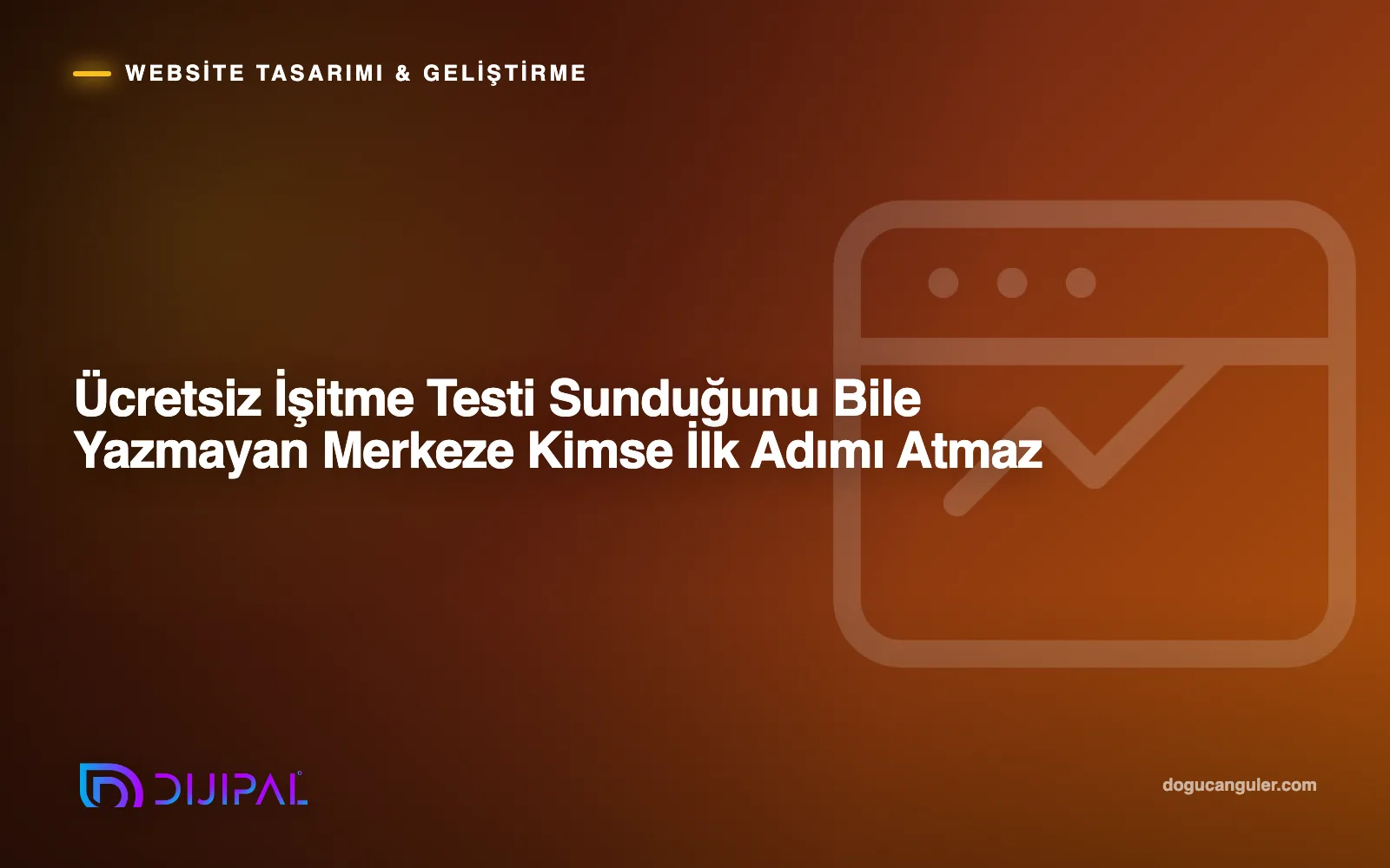 Ücretsiz İşitme Testi Sunduğunu Bile Yazmayan Merkeze Kimse İlk Adımı Atmaz