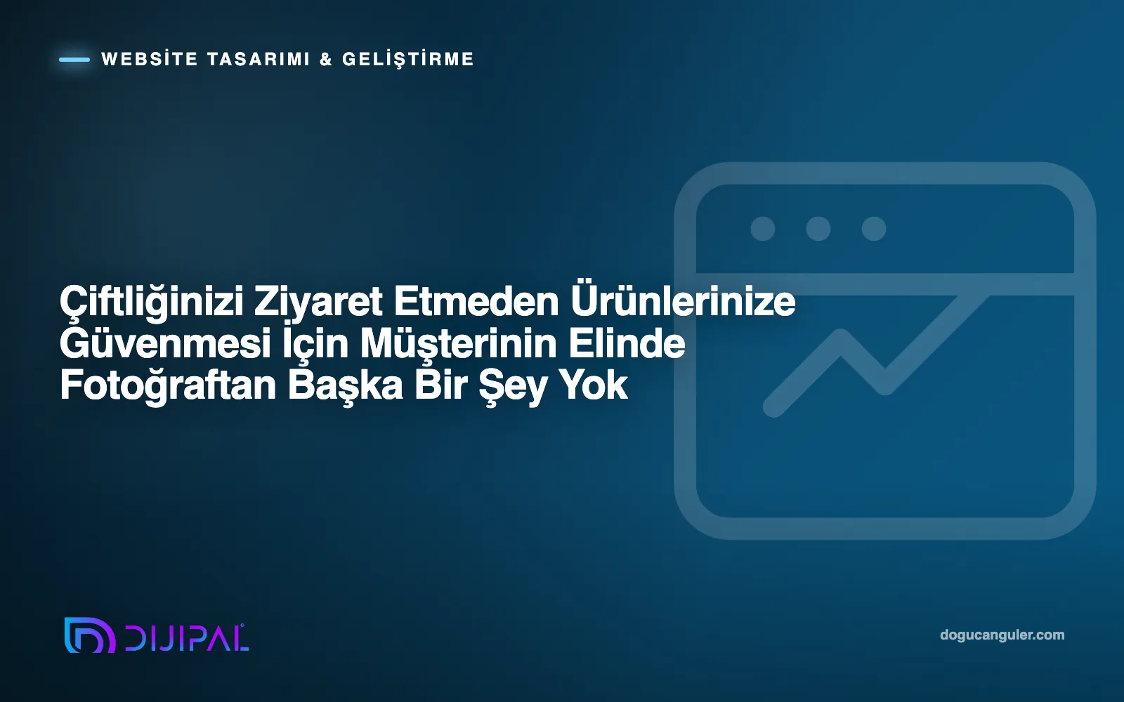 Çiftliğinizi Ziyaret Etmeden Ürünlerinize Güvenmesi İçin Müşterinin Elinde Fotoğraftan Başka Bir Şey Yok