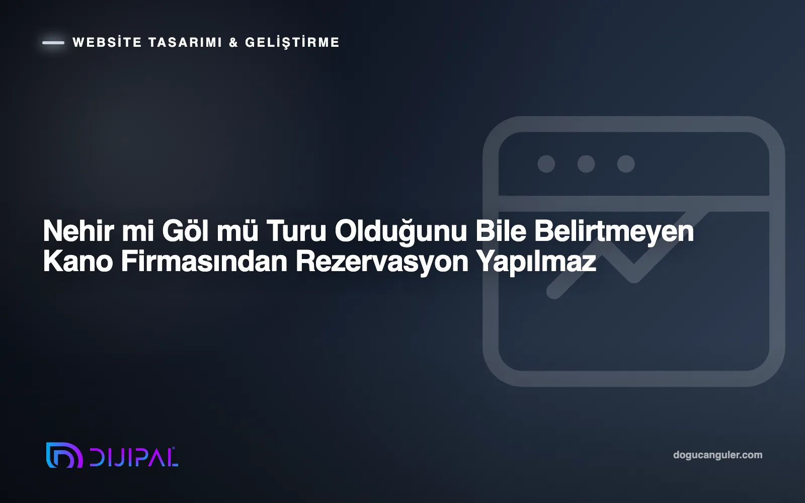 Nehir mi Göl mü Turu Olduğunu Bile Belirtmeyen Kano Firmasından Rezervasyon Yapılmaz