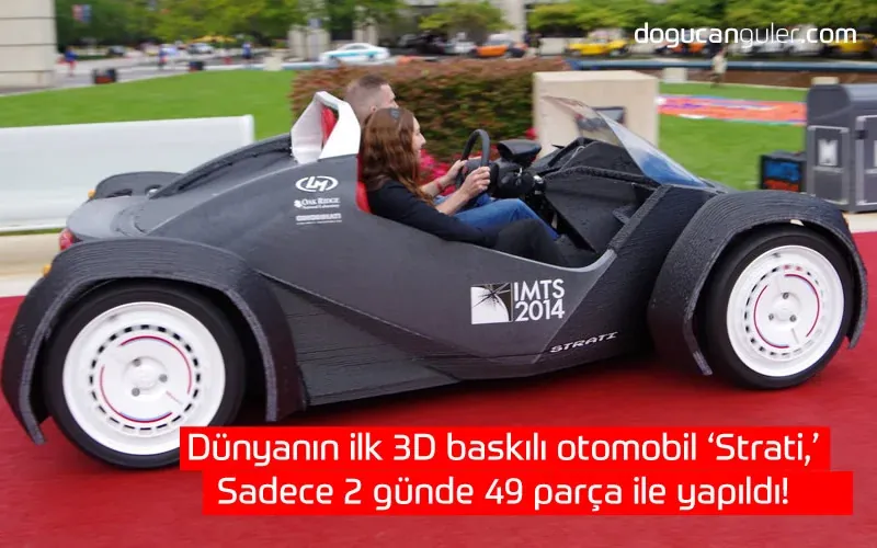 The World's First 3D-Printed Car 'Strati' Was Built in Just 2 Days from 49 Parts!