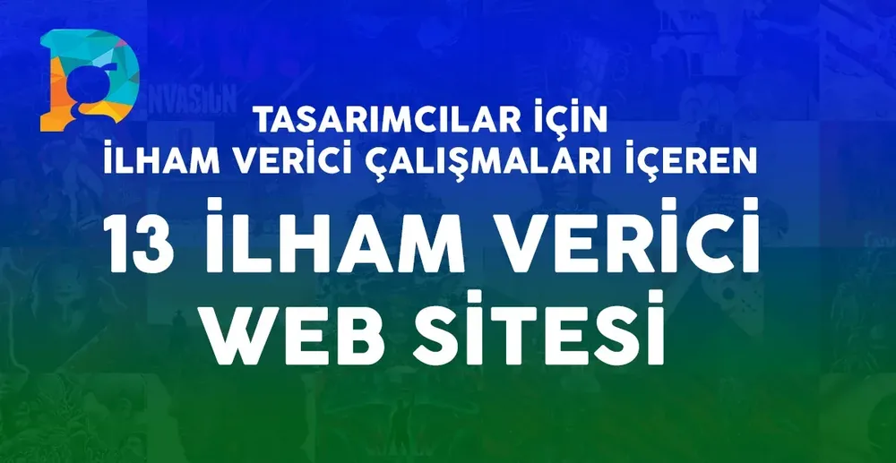 Tasarımcılar İçin İlham Verici 13 Etkili Site (2026 Güncel)