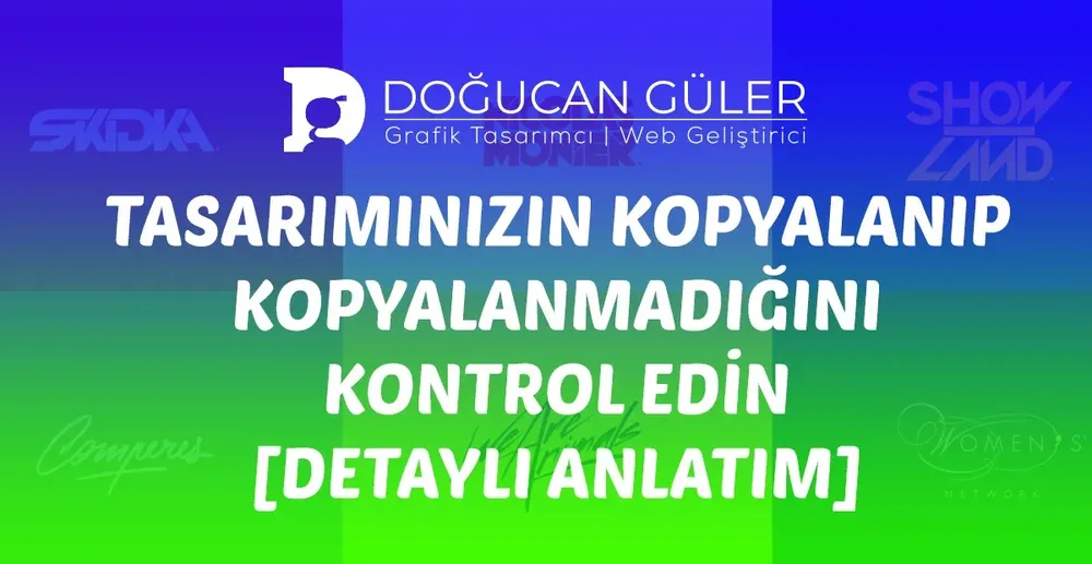 Tasarımınızın Kopyalanıp Kopyalanmadığını Kontrol Edin (2026)