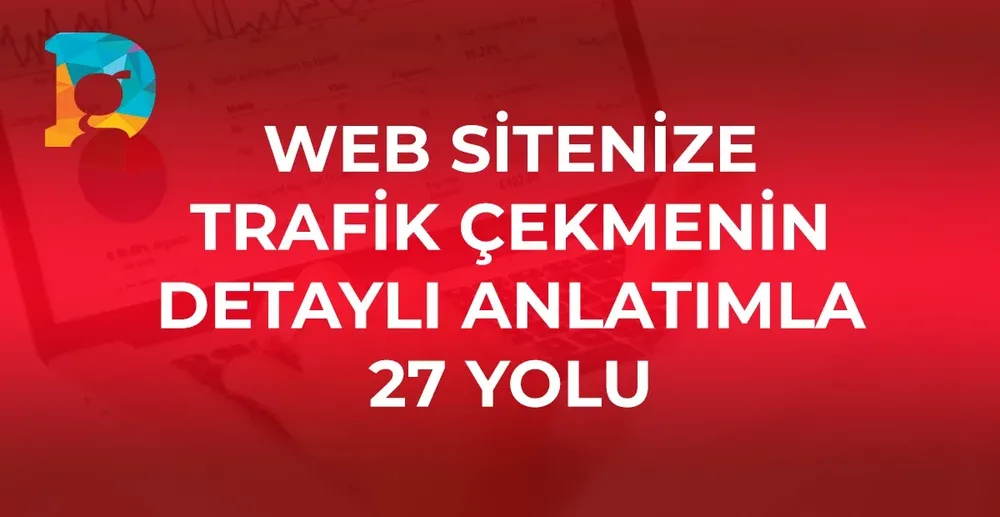 Web Siteniz Neden Müşteri Getirmiyor? 7 Yaygın Sebep